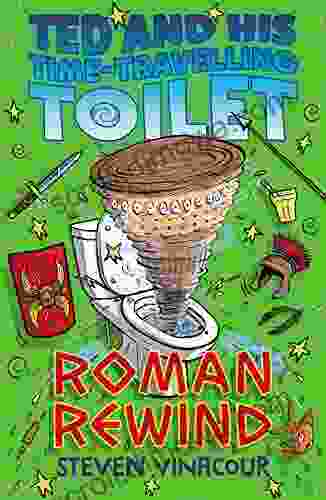 Roman Rewind (Ted And His Time Travelling Toilet 1)