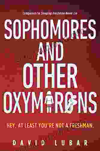 Sophomores And Other Oxymorons David Lubar