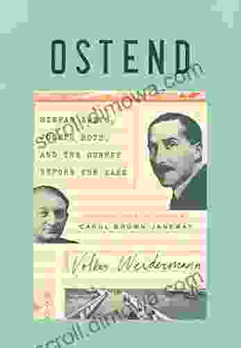 Ostend: Stefan Zweig Joseph Roth And The Summer Before The Dark