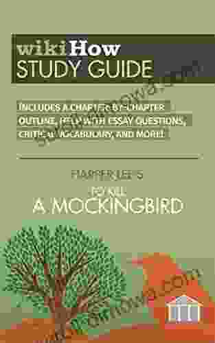 Study Guide For To Kill A Mockingbird (wikiHow Literature Guide 3)