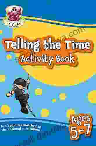 Telling The Time Activity For Ages 5 7 (CGP Home Learning)