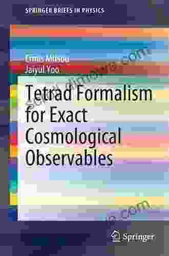 Tetrad Formalism For Exact Cosmological Observables (SpringerBriefs In Physics)