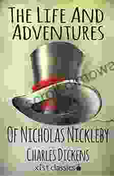 The Life And Adventures Of Nicholas Nickleby (Xist Classics)