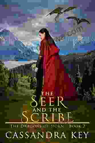 The Seer And The Scribe (The Dragons Of Norn 2)