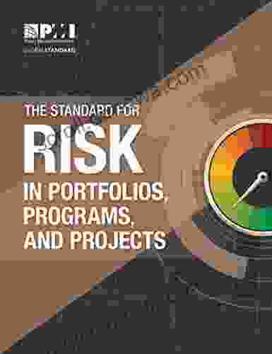 The Standard For Risk Management In Portfolios Programs And Projects