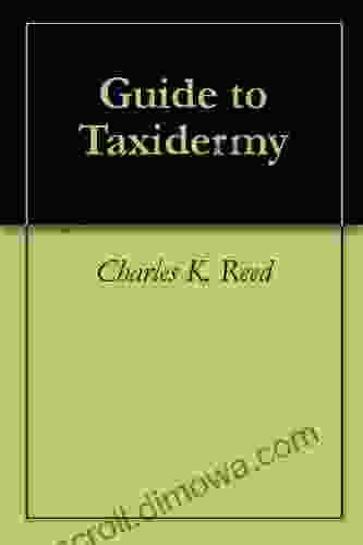 Guide To Taxidermy Charles K Reed