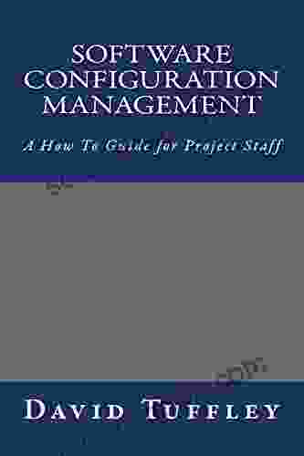 Software Configuration Management: A How To Guide For Project Staff