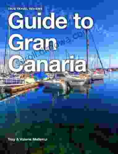 True Travel Reviews Guide To Gran Canaria