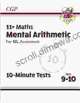 New 11+ GL 10 Minute Tests: Maths Mental Arithmetic Ages 9 10 : Unbeatable Eleven Plus Preparation From The Exam Experts (CGP Functional Skills)