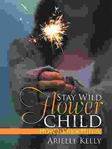 Stay Wild Flower Child: How To Be A Hippie