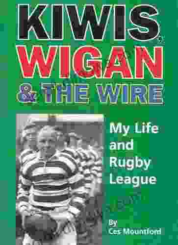 Kiwis Wigan And The Wire