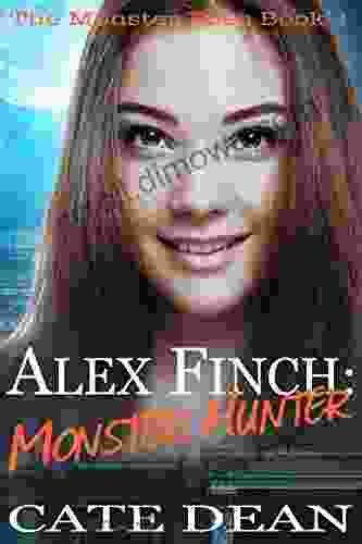 Alex Finch: Monster Hunter (The Monster Files 1)