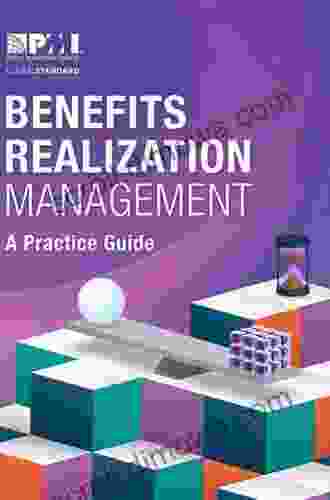 Benefits Realization Management: A Practice Guide