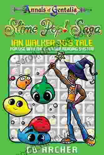 Slime Pop Saga: IanWalker36 S Tale (Tales Of Gentalia 9)