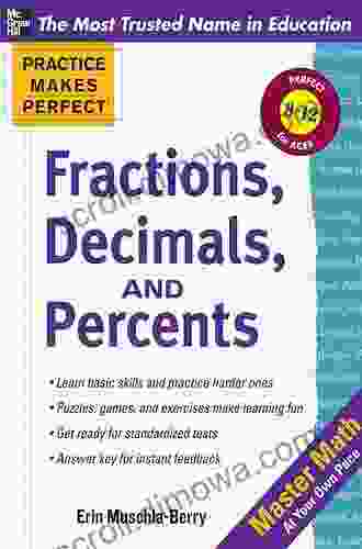 Practice Makes Perfect Fractions Decimals And Percents (Practice Makes Perfect Series)