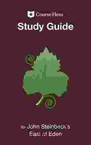 Study Guide For John Steinbeck S East Of Eden (Course Hero Study Guides)