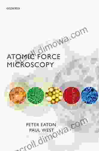 Atomic Force Microscopy Peter Eaton