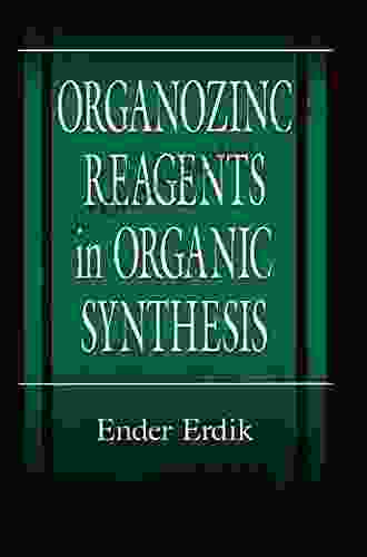 Organozinc Reagents in Organic Synthesis (New Directions in Organic Biological Chemistry 9)