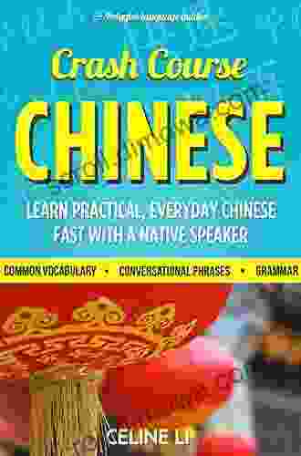 Chinese: Crash Course Chinese Learn Chinese Fast With A Native Speaker: 500+ Essential Phrases To Build Your Chinese Vocabulary Chinese Learn Chinese Chinese Phrasebook Mandarin Study Aid