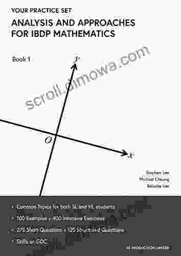 Analysis and Approaches for IBDP Mathematics 1: Your Practice Set