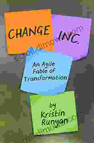 Change Inc : An Agile Fable of Transformation