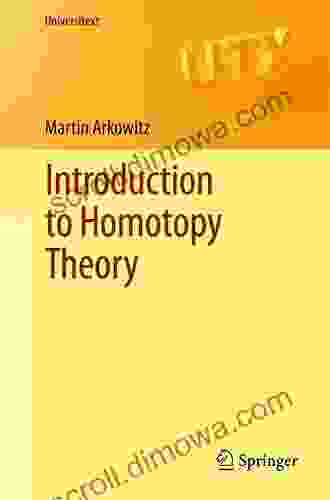 Introduction To Homotopy Theory (Universitext)