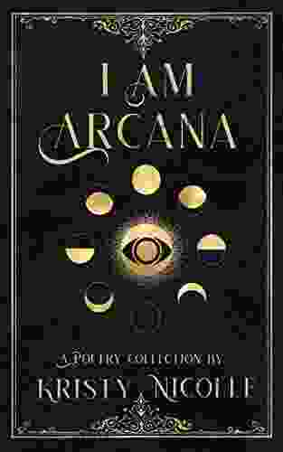 I Am Arcana: A Tarot Inspired Poetry Collection