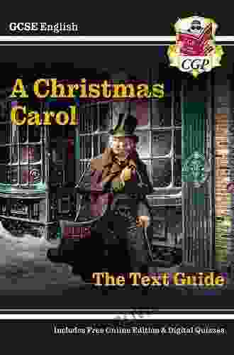 New GCSE English Text Guide A Christmas Carol Includes Online Quizzes (CGP GCSE English 9 1 Revision)