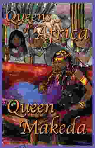 Queen Makeda: Queens of Africa