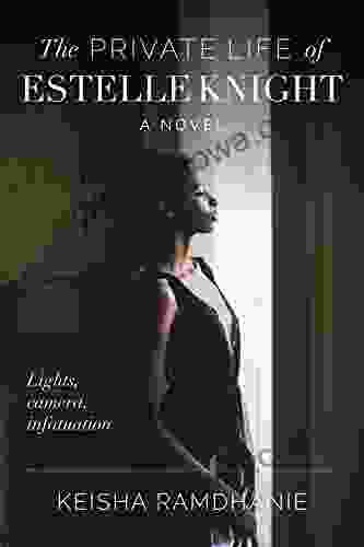 The Private Life of Estelle Knight: Lights Camera Infatuation