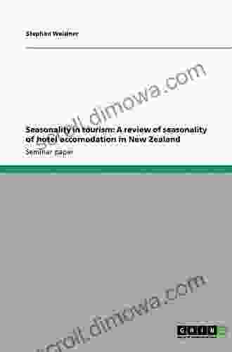 Seasonality In Tourism: A Review Of Seasonality Of Hotel Accomodation In New Zealand