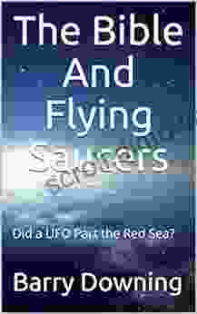 The Bible And Flying Saucers: Did a UFO Part the Red Sea?