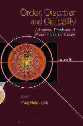 Order Disorder And Criticality Advanced Problems Of Phase Transition Theory Volume 5: Advanced Problems Of Phase Transition Theory: Volume 5 (Statistical Physics Complexity)