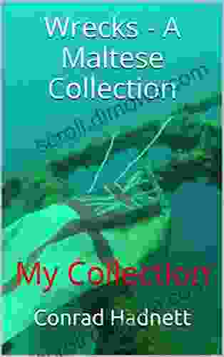 Wrecks A Maltese Collection: My Collection