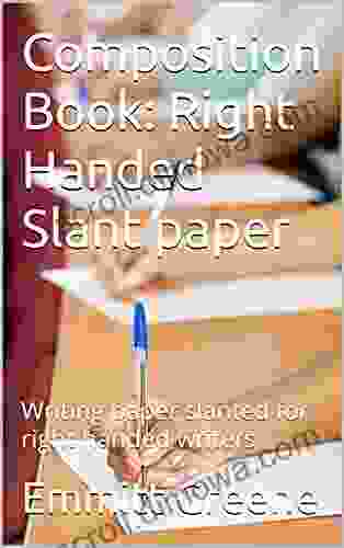 Composition Book: Right Handed Slant Paper: Writing Paper Slanted For Right Handed Writers